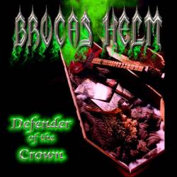Brocas Helm : Defender of the Crown